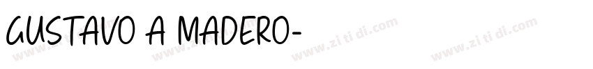 GUSTAVO A MADERO字体转换